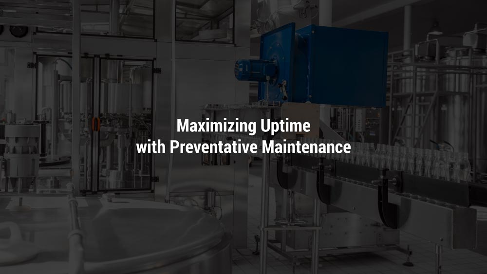 Maximizing Uptime with Preventative Maintenance Automation Ideas